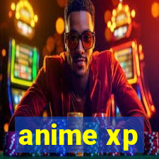 anime xp